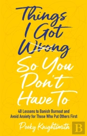 Things I Got Wrong So You Don'T Have To