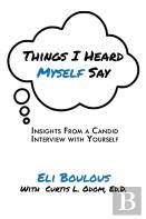 Things I Heard Myself Say
