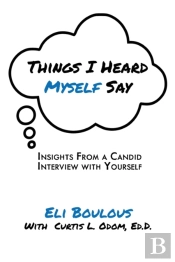 Things I Heard Myself Say