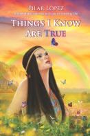 Things I Know Are True