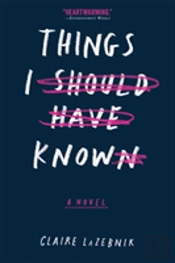 Things I Should Have Known