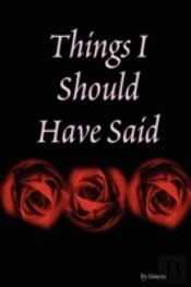 Things I Should Have Said