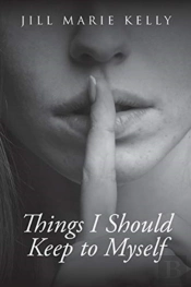 Things I Should Keep To Myself
