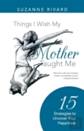 Things I Wish My Mother Taught Me: 15 St