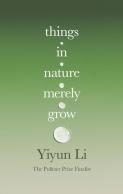 Things In Nature Merely Grow