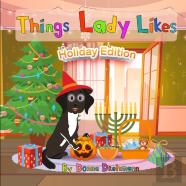 Things Lady Likes - Holiday Edition