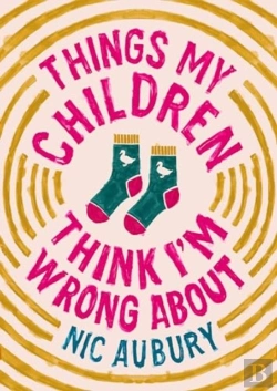 Bertrand.pt - Things My Children Think I'M Wrong About