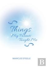 Things My Parents Taught Me