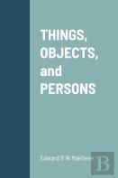 Things, Objects, And Persons