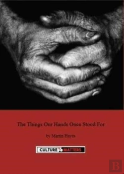 Bertrand.pt - Things Our Hands Once Stood For, The