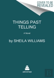 Things Past Telling