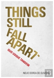Things Still Fall Apart