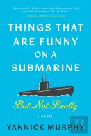Things That Are Funny On A Submarine But Not Really