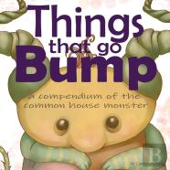 Things That Go Bump