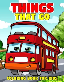 Bertrand.pt - Things That Go Coloring Book For Kids