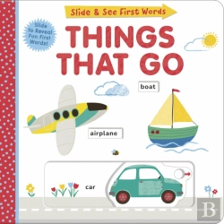 Bertrand.pt - Things That Go: Slide And See First Words