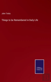 Things To Be Remembered In Daily Life