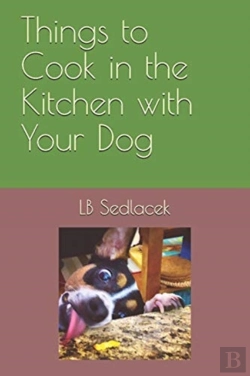 Bertrand.pt - Things To Cook In The Kitchen With Your Dog