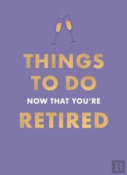 Bertrand.pt - Things To Do Now That You'Re Retired