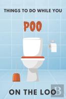 Things To Do While You Poo On The Loo