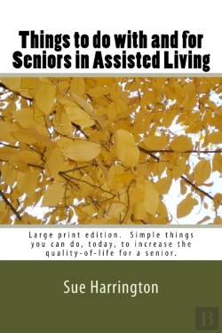 Bertrand.pt - Things To Do With And For Seniors In Assisted Living (Large Print Edition)
