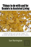 Things To Do With And For Seniors In Assisted Living (The Locked Title Has Senior'S.)