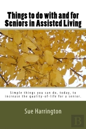 Things To Do With And For Seniors In Assisted Living (The Locked Title Has Senior'S.)