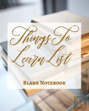 Things To Learn List - Blank Notebook - Write It Down - Pastel Rose Gold Pink - Abstract Modern Contemporary Unique Art