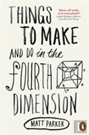 Things To Make And Do In The Fourth Dimension