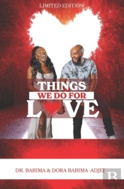 Things We Do For Love