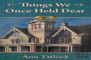 Things We Once Held Dear