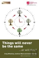 Things Will Never Be The Same - Or Will They?