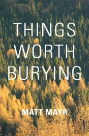 Things Worth Burying