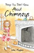 Things You Didn'T Know About Chimneys