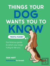 Things Your Dog Wants You To Know