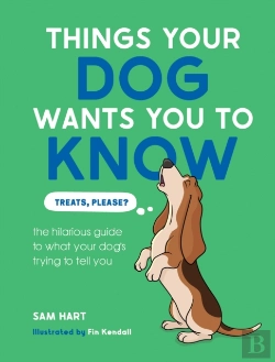 Bertrand.pt - Things Your Dog Wants You To Know