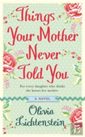Things Your Mother Never Told You