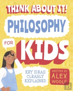 Bertrand.pt - Think About It! Philosophy For Kids