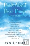 Think About These Things