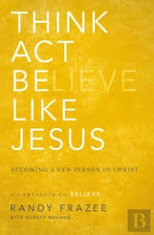 Think, Act, Be Like Jesus