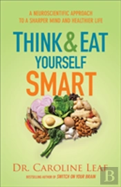 Think And Eat Yourself Smart