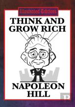 Think And Grow Rich (Illustrated Edition)
