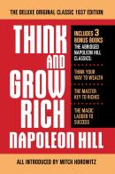 Think And Grow Rich The Deluxe Original Classic 1937 Edition And More