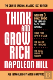 Think And Grow Rich The Deluxe Original Classic 1937 Edition And More