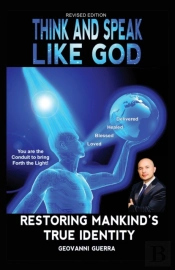 Think And Speak Like God Restoring Mankind'S True Identity