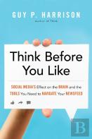 Think Before You Like