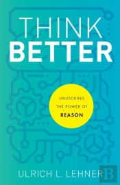 Think Better Â€“ Unlocking The Power Of Reason