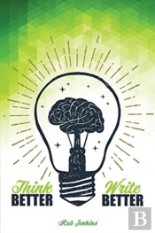 Think Better, Write Better