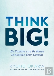 Think Big!