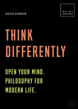 Bertrand.pt - Think Differently: Open Your Mind. Philosophy For Modern Life